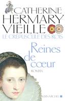 2, Le Crépuscule des rois - tome 2, Reines de coeur