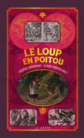 La petite histoire du loup en Poitou