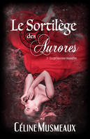 Le Sortilège des Aurores, 1 - La princesse maudite