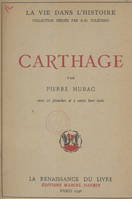 Carthage, Avec 16 planches et 2 cartes hors texte