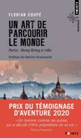 Un art de parcourir le monde, Paris - Hong Kong à vélo - 11 155 km, 371 jours, 23 pays