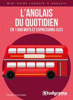 L'anglais du quotidien en 1000 mots et expressions clés, En 1000 mots et expressions clés