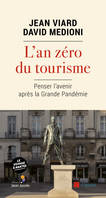 L'an zéro du tourisme, Penser l'avenir après la grande pandémie