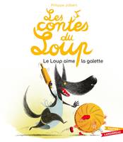 Les contes du Loup, Le Loup aime la galette