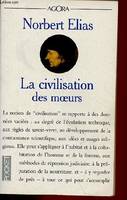 La civilisation des moeurs - Collection Pocket Agora n°49.
