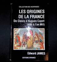 Extrait des auteurs grecs concernant l'histoire et la géographie des Gaules., Tome I, Origines de la france (les), DE CLOVIS A HUGUES CAPET (486 A L'AN MIL)