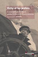 Vichy et les préfets, Le corps préfectoral français pendant la Deuxième Guerre mondiale