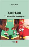 Nic et Nunc, 13 Nouvelles érotiques gays