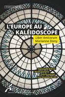 L'Europe au kaléidoscope, Liber amicorum marianne dony