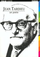 Jean Tardieu un poète, un poète