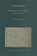 Entrevoir et vouloir - Vladimir Jankélévitch, Vladimir Jankélévitch