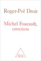 Michel Foucault, entretiens