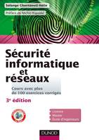 Sécurité informatique et réseaux - 3e édition - Cours avec plus de 100 exercices corrigés, Cours avec plus de 100 exercices corrigés