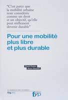 Pour une mobilité plus libre et plus durable