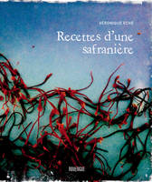 RECETTES D'UNE SAFRANIERE