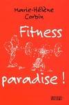Fitness Paradise, récit