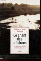 Chant des créatures (Le), les chrétiens et l'univers, d'Irénée à Claudel