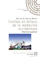 Limites et échec de la médecine occidentale, Théorie de la guérison