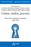 Culture, médias, pouvoirs, États-Unis et Europe occidentale : 1945-1991