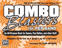 Combo Blasters for Pep Band, An All-Purpose Book for Games, Pep Rallies, and Other Stuff