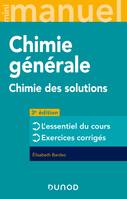 Mini Manuel - Chimie générale - 3e éd. - Chimie des Solutions, Chimie des Solutions