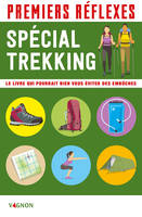 Premiers réflexes, Spécial trekking