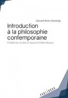 Introduction à la philosophie contemporaine, Problèmes, écoles et figures emblématiques