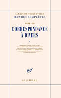 Correspondance à divers (Tome 1)