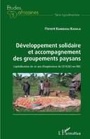 Développement solidaire et accompagnement des groupements paysans, Capitalisation de 20 ans d'expérience du cefades en rdc