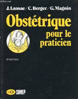 OBSTETRIQUE POUR LE PRATICIEN / 2è EDITION.