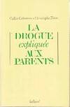 La Drogue Expliquee Aux Parents