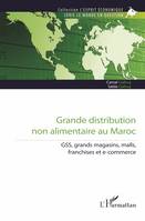 Grande distribution non alimentaire au Maroc, GSS, grands magasins, malls, franchises et e-commerce