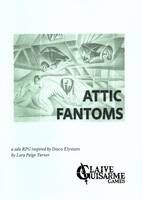 Attic Fantoms