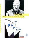 Calder 1898, 1898-1976