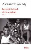 Le petit blond de la Casbah, récit