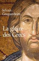 La gloire des Grecs, Sur certains apports culturels de Byzance à l'Europe romane (Xe - début du XIIIe siècle)