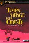 TEMPS D'ORAGE POUR ORESTE