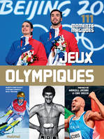 Jeux Olympiques - 111 moments magiques