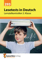 293, Lesetests in Deutsch - Lernzielkontrollen 3. Klasse