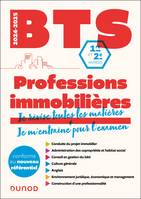 Tout le BTS Professions immobilières - Réforme - 2024-2025, 1re et 2e années