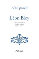 Ainsi parlait Léon Bloy, Dits et maximes de vie