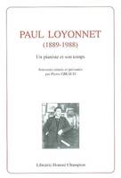 Paul Loyonnet, 1889-1988 - un pianiste et son temps, un pianiste et son temps