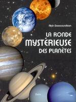 RONDE MYSTERIEUSE DES PLANETES (LA)