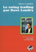 Le swing trading par Dave Landry