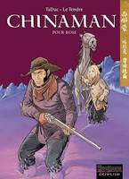 Chinaman., 3, Chinaman - Tome 3 - Pour Rose