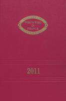 WHO'S WHO IN FRANCE -Edition 2011, Qui est qui en France : 2011 : dictionnaire biographique de personnalités françaises vivant en France et à l'étranger, et de personnalités étrangères résidant en France