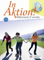 In Aktion allemand 2e année - livre de l'élève - édition 2008
