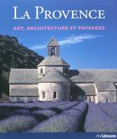 La Provence, Art, architecture et paysages