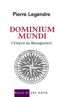 Dominium Mundi, L'Empire du Management