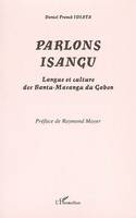 Parlons isangu, Langue et culture des Bantu-Masangu du Gabon